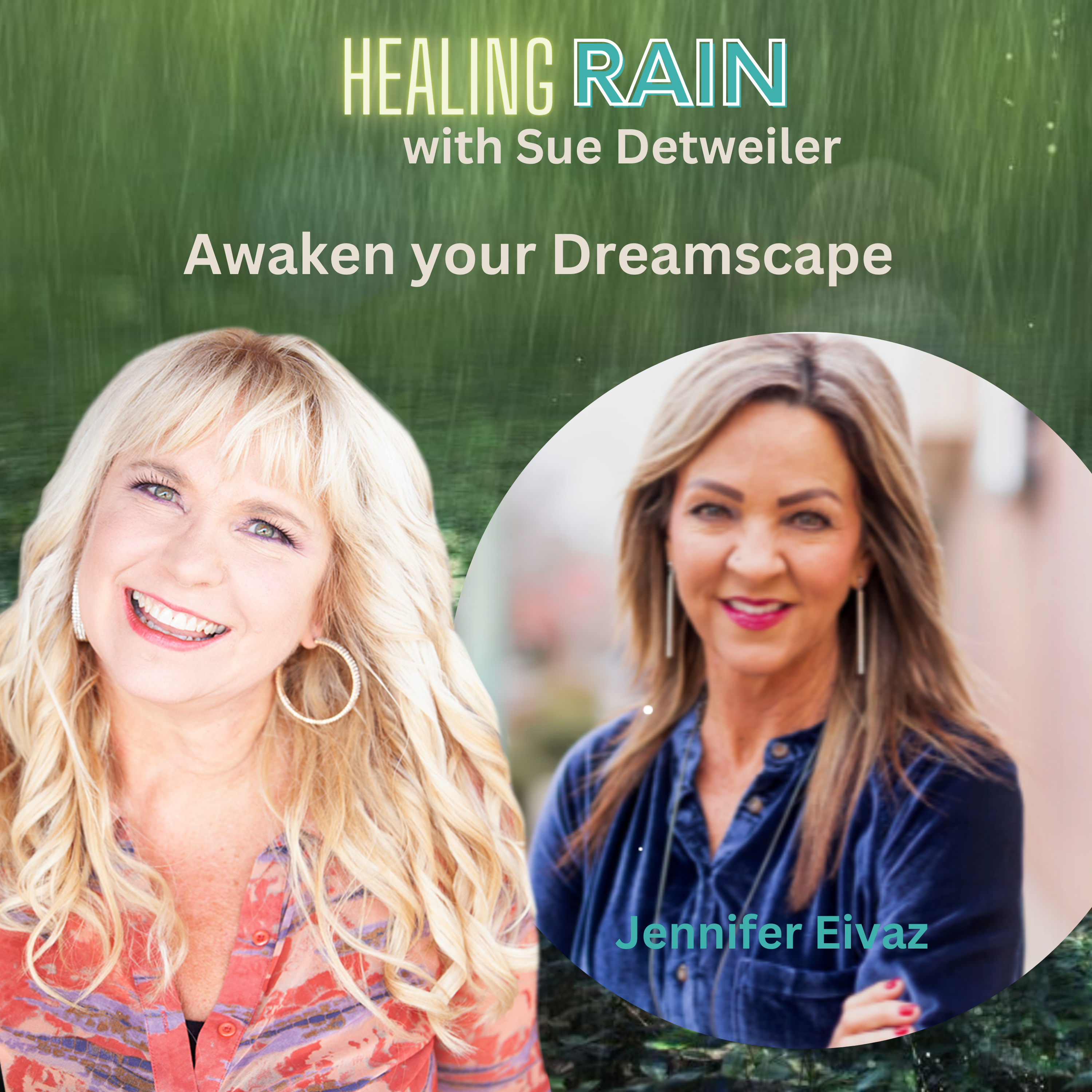 Healing Rain with Sue Detweiler