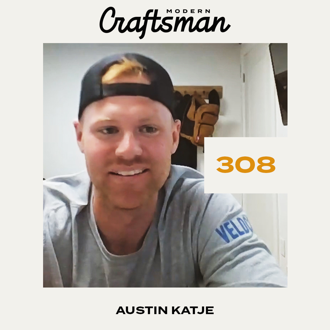 #308 Inspections with Austin Katje