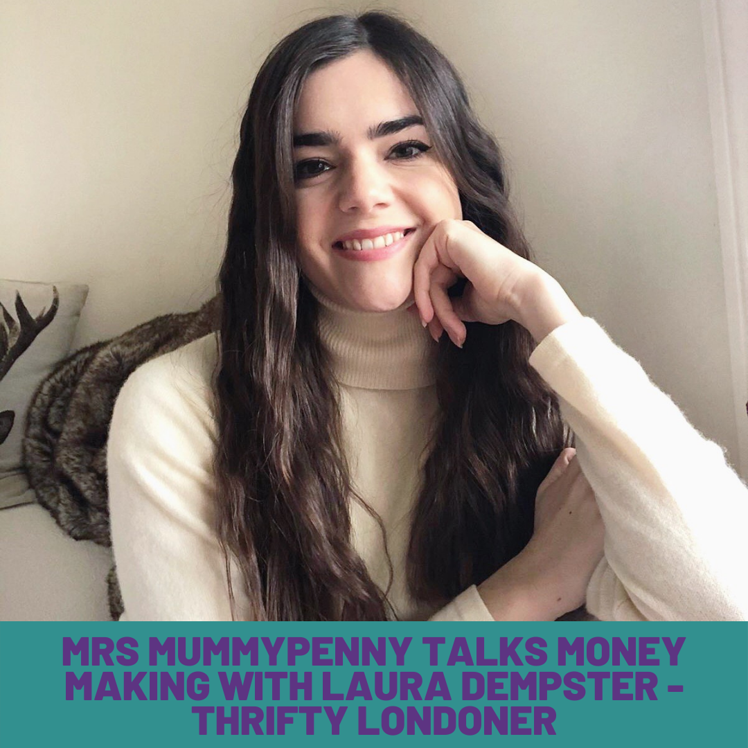 MAKING MONEY WITH LAURA DEMPSTER - MRS MUMMYPENNY TALKS S4 Ep 9