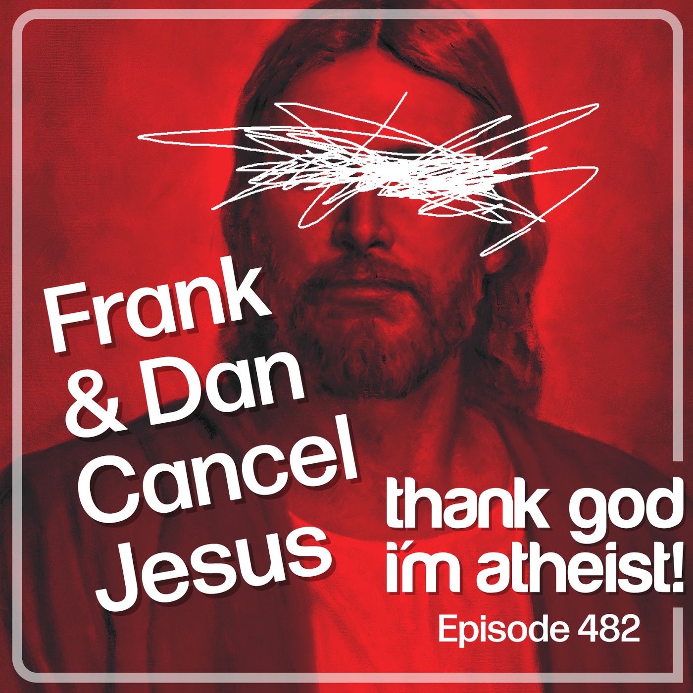 Canceling Christianity #482