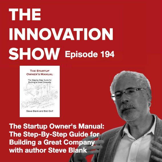 The Startup Owner's Manual: The Step-By-Step Guide for Building a Great Company with Steve Blank