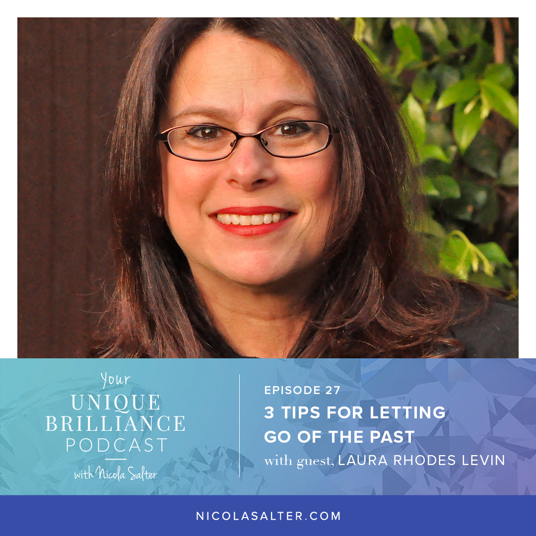 Laura Rhodes Levin | 3 Tips for Letting Go of the Past