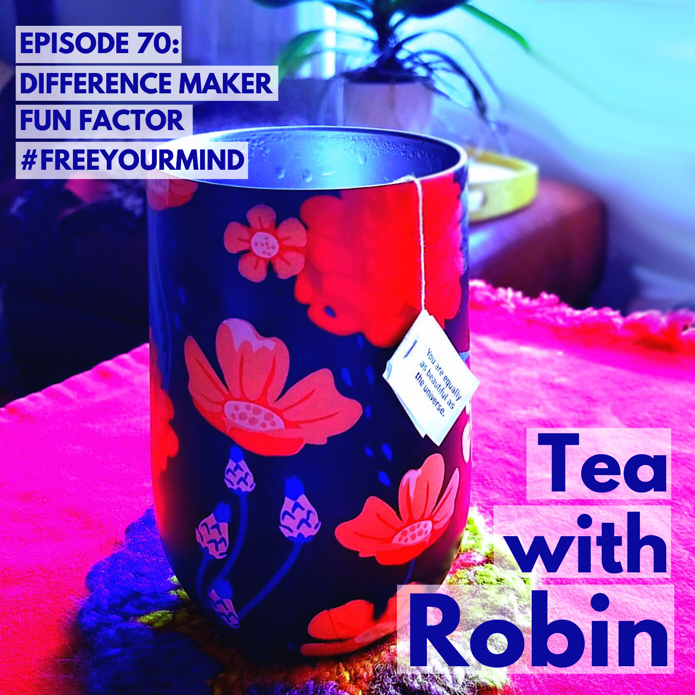 Tea with Robin