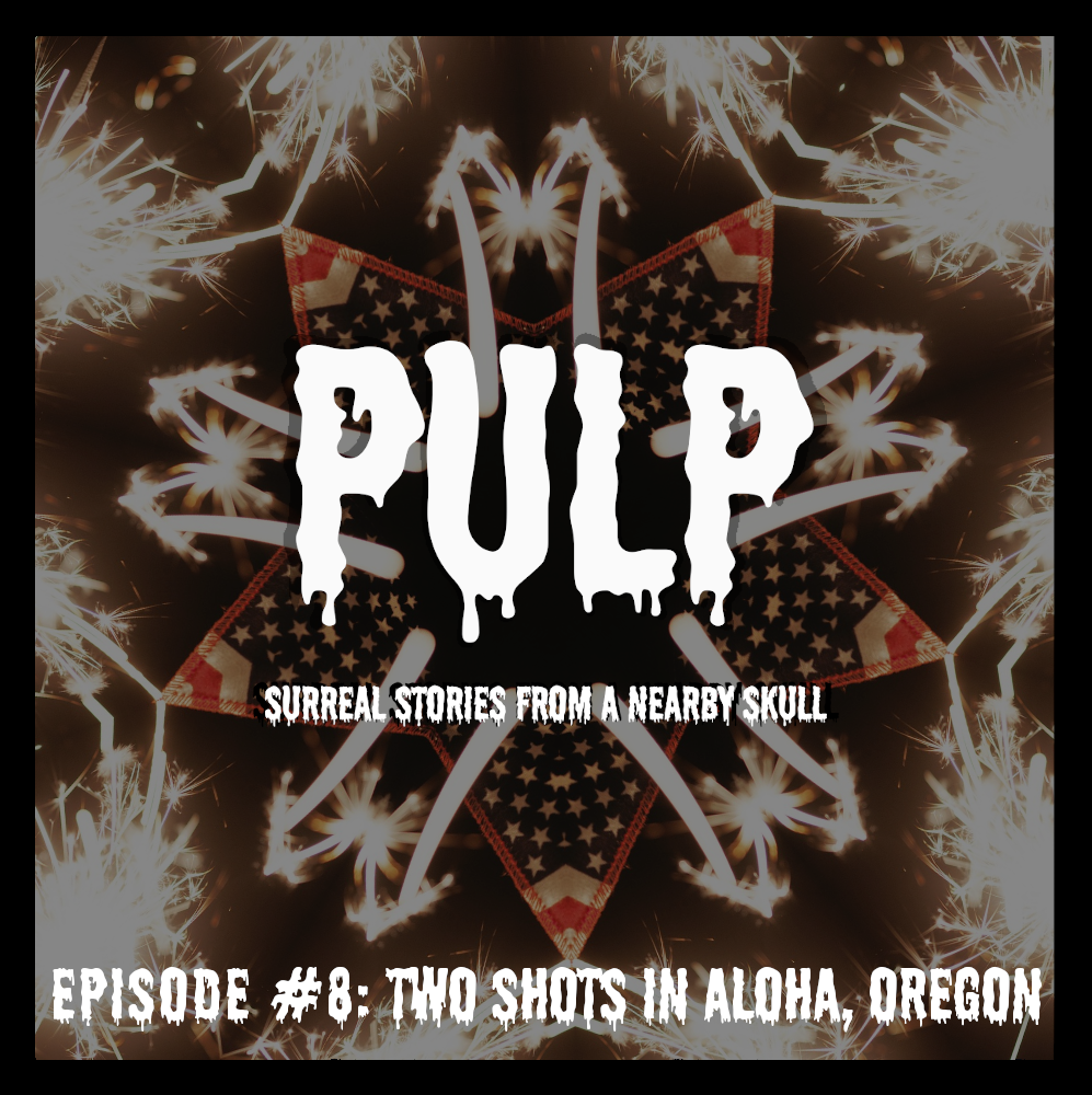 PULP #8 - TWO SHOTS IN ALOHA, OREGON | [DETECTIVE]
