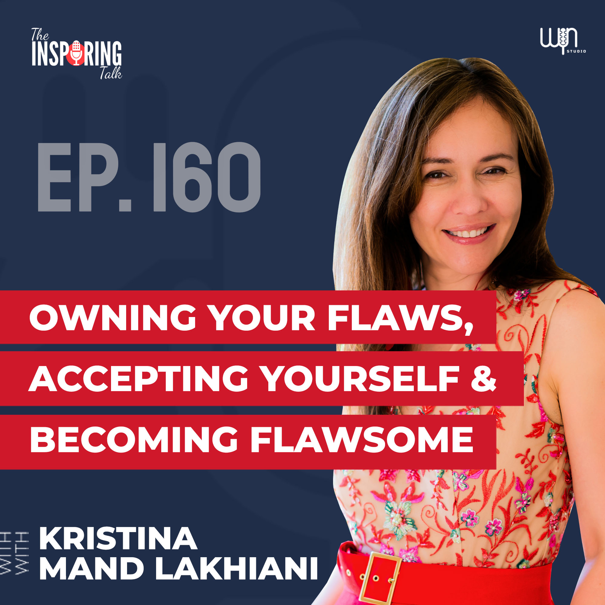 How to Love Ourselves and Accept Our Flaws to Become Flawsome w/ Kristina Mand Lakhiani: TIT160