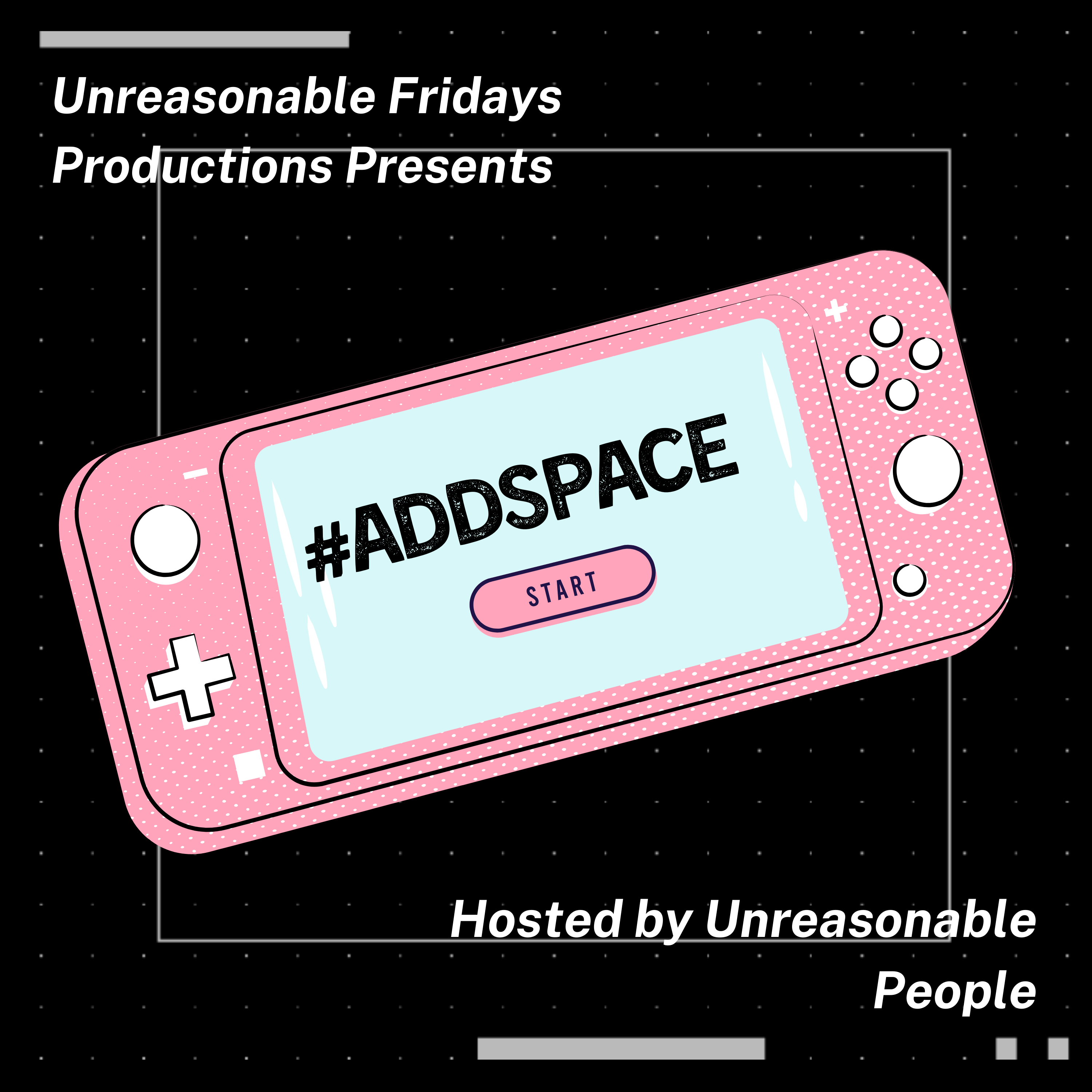 Unreasonable Fridays