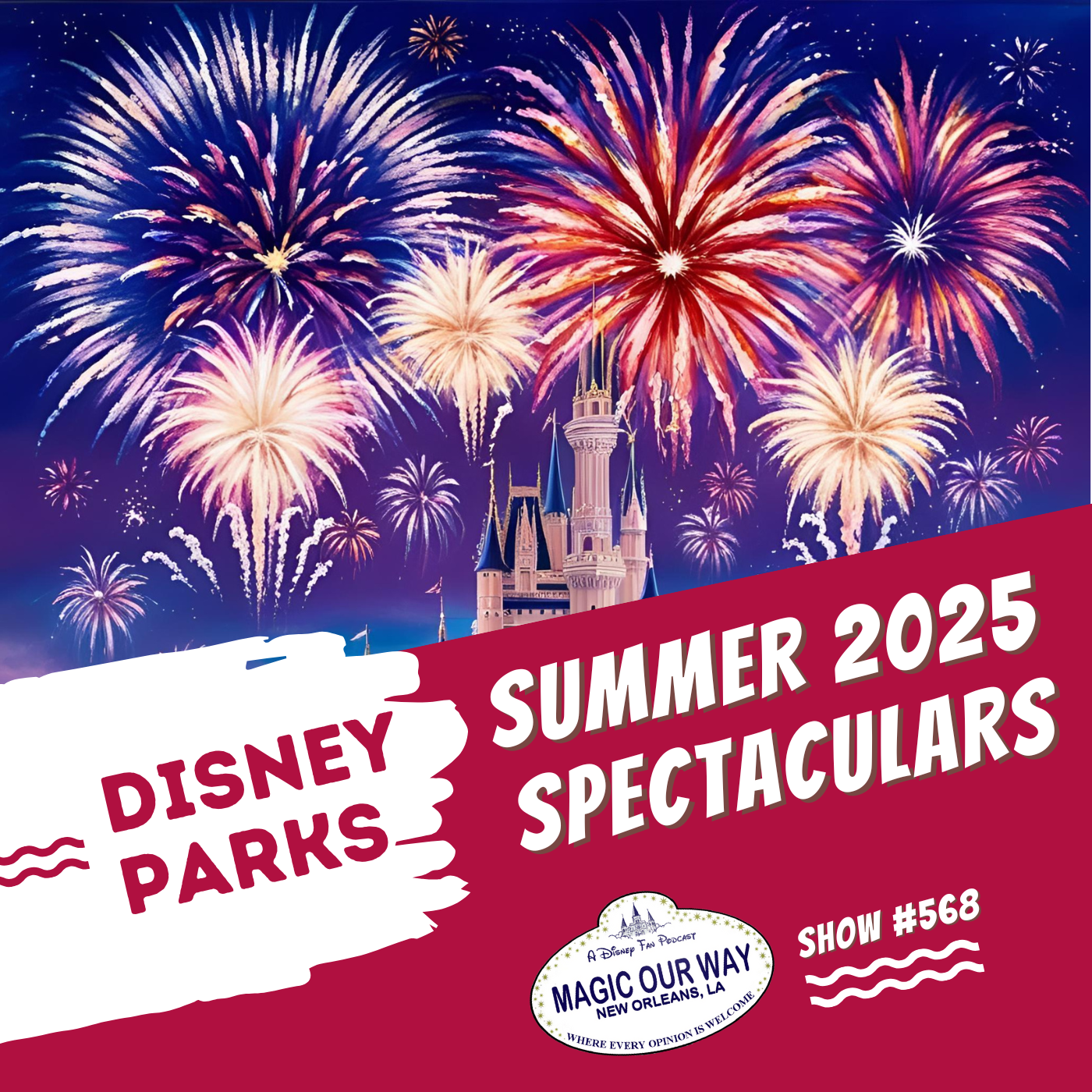 cover of episode Disney Parks Summer 2025 Spectaculars - MOW #568