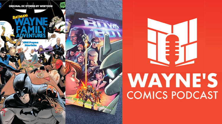 Wayne’s Comics Podcast #666: Interviews with CRC Payne and Tom Marvelli