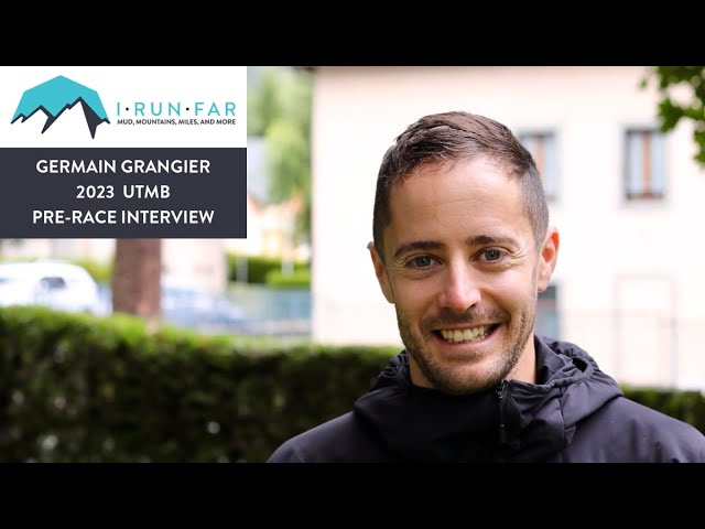 Germain Grangier Pre-2023 UTMB Interview