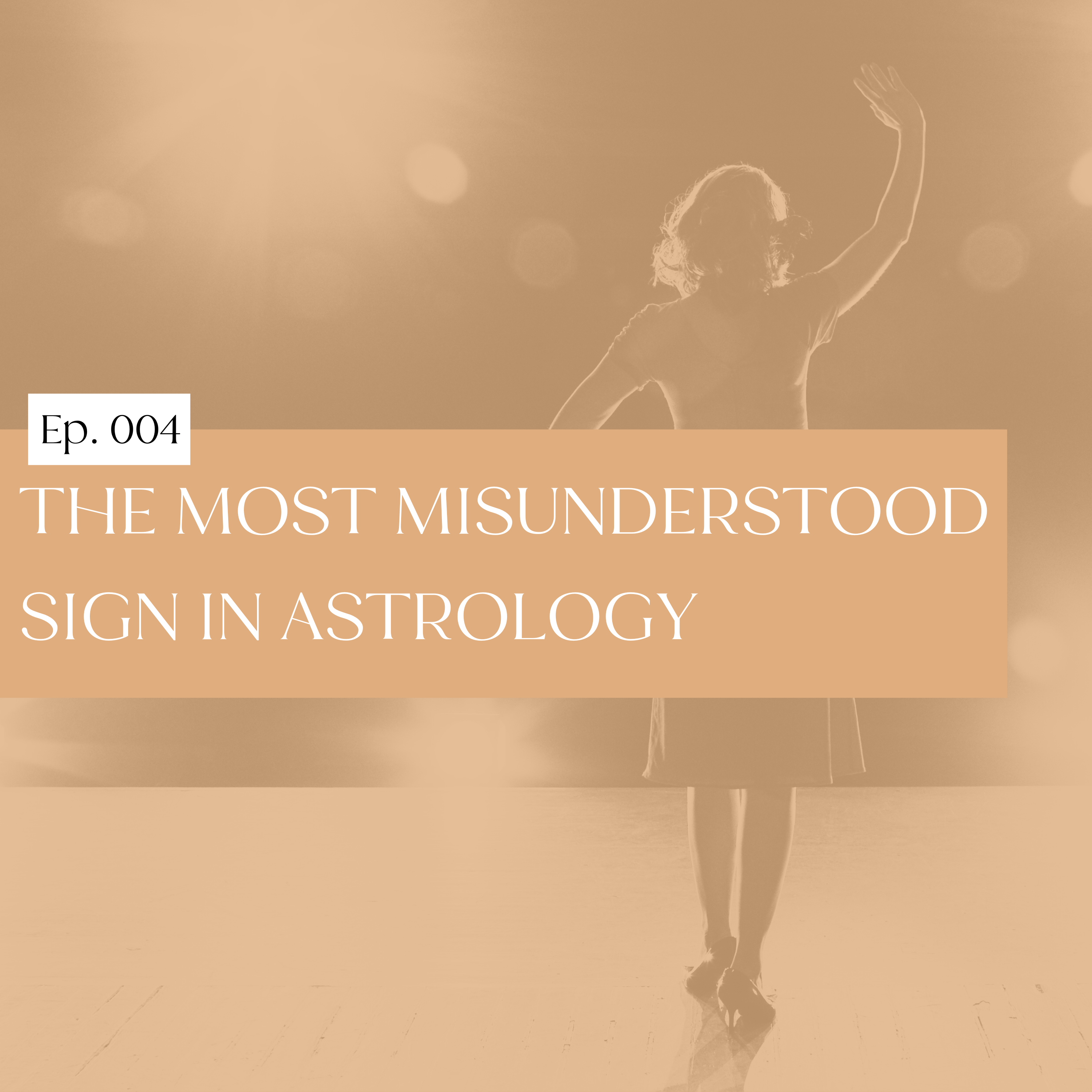 004: The Most Misunderstood Sign in Astrology