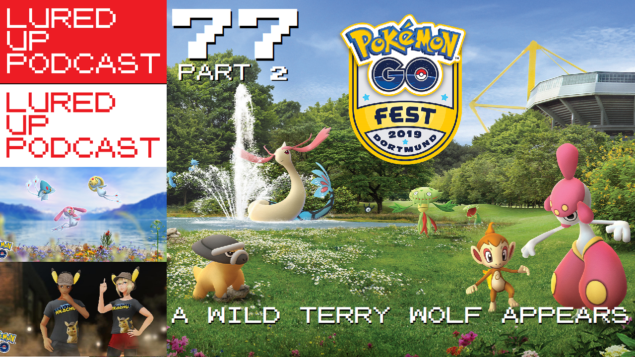 cover of episode LURED UP PODCAST 77 PART 2 - A Wild Terry Wolf Appeared - POKÉMON GO PODCAST