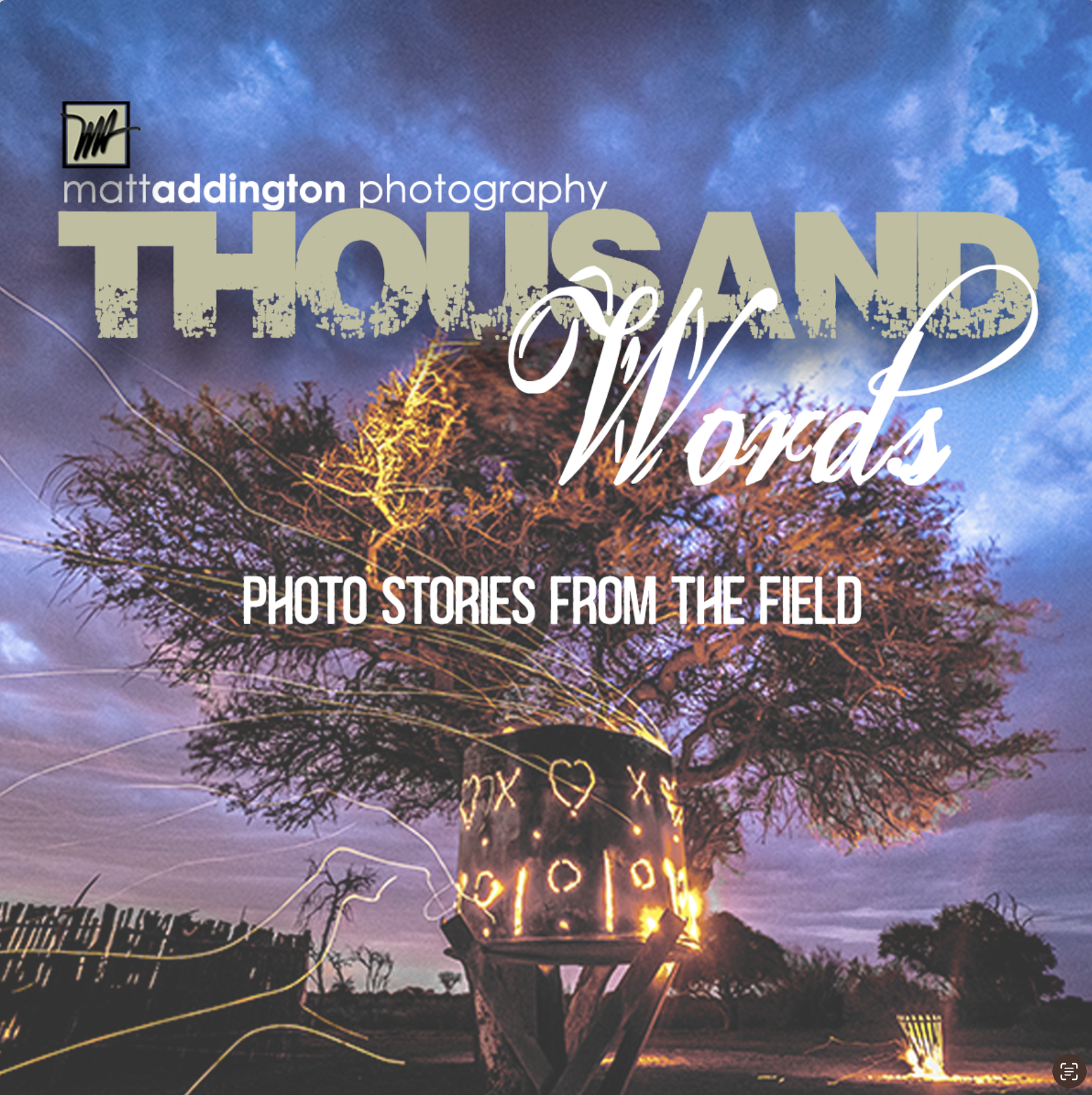 Thousand Words - Photo Stories from the Field