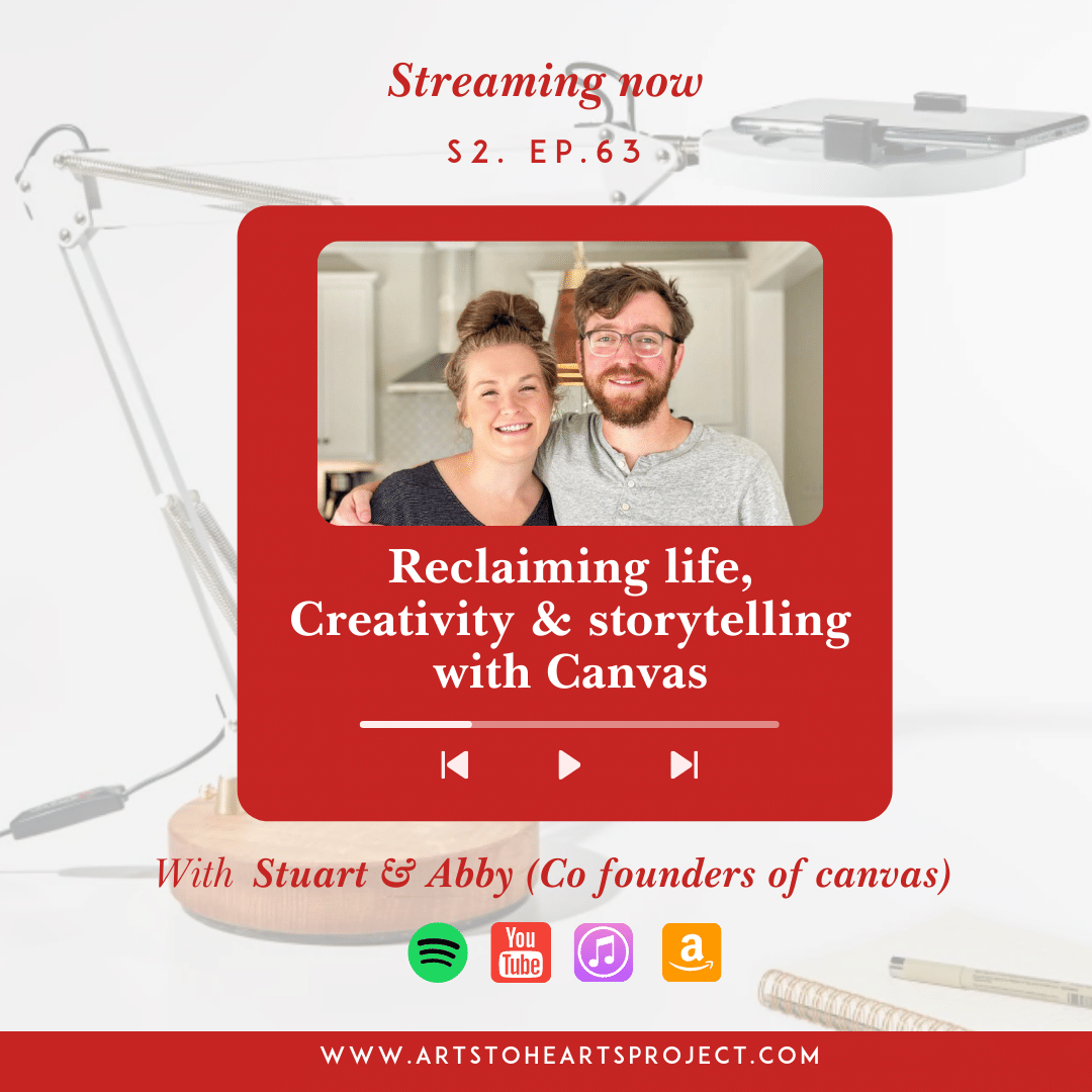 Reclaiming life, Creativity & storytelling with Canvas: Interview w/ Staurt & Abbyy, Co founders of Canvas
