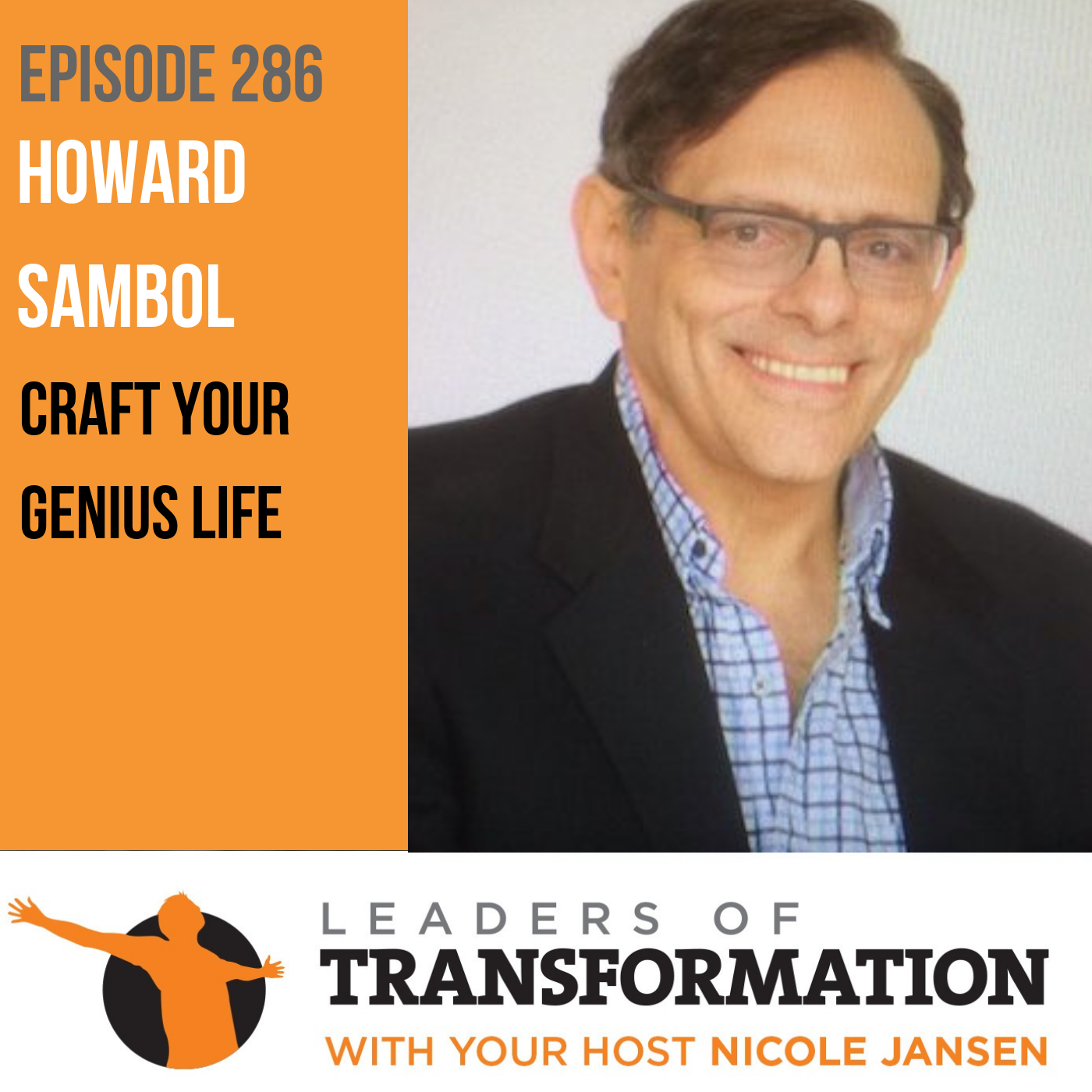 286: Howard Sambol: Craft Your Genius Life