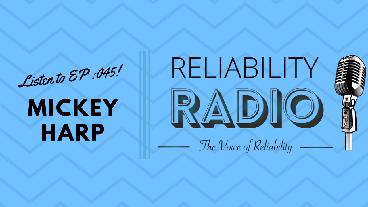 Reliability Radio EP 045: Interview With Mickey Harp