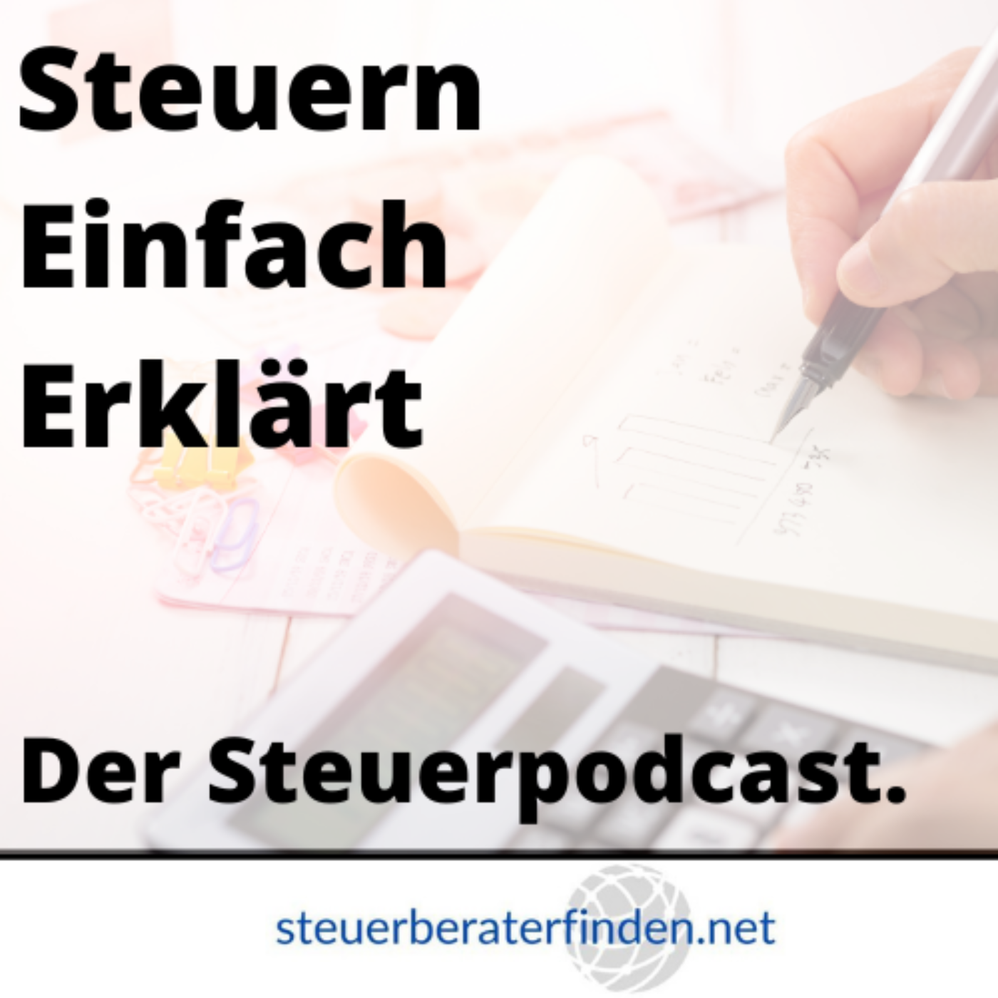 Warum dieser Steuerpodcast?
