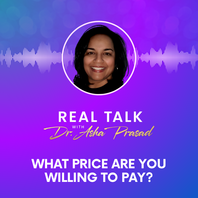 Real Talk with Dr. Asha Prasad