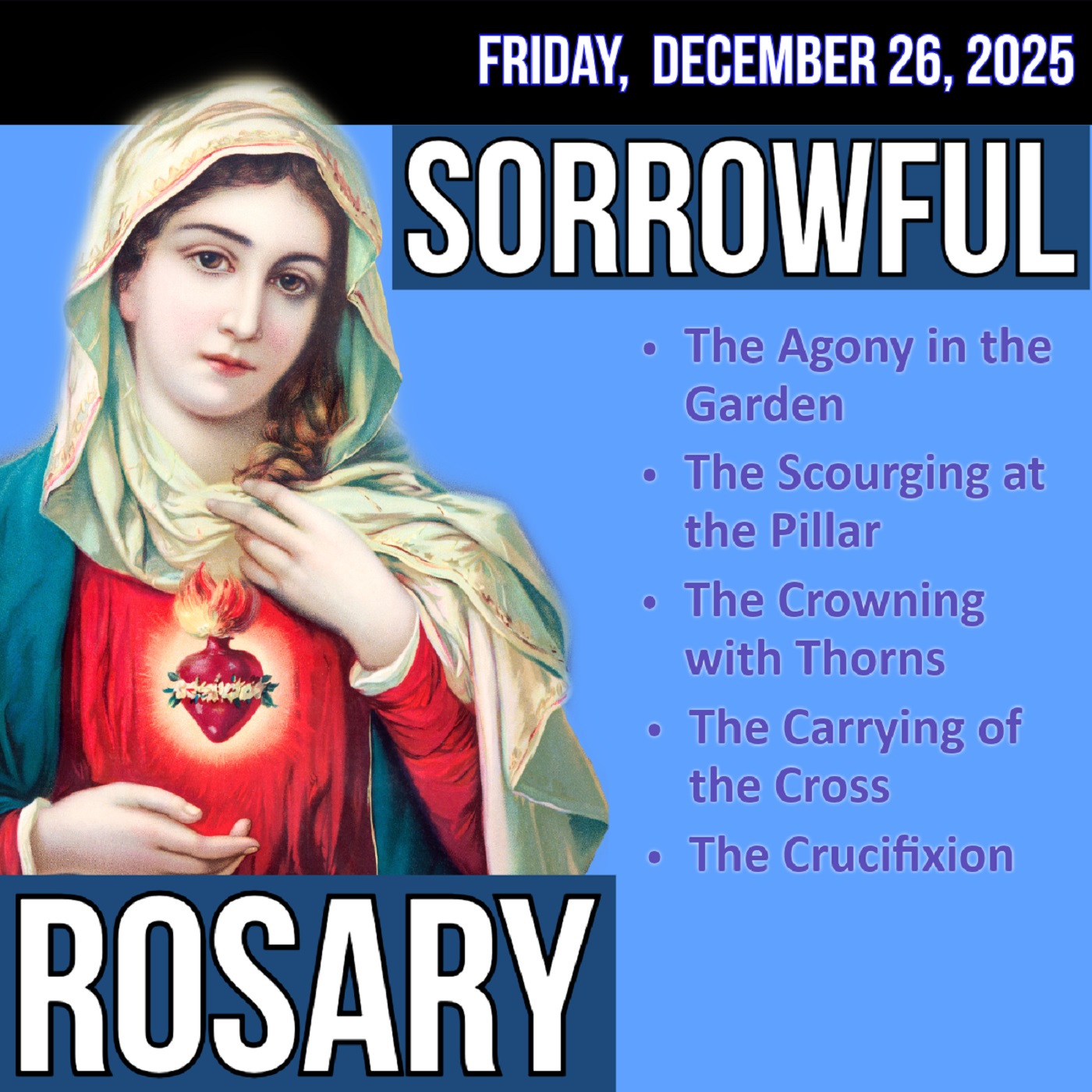 Friday Rosary - Sorrowful Mysteries of the Rosary for FRIDAY, December 26, 2025