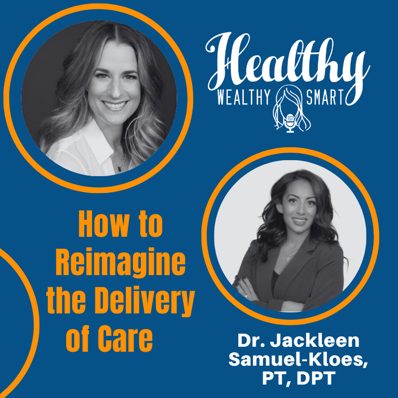Dr. Jackleen Samuel-Kloes: Reimagining the Delivery of Care