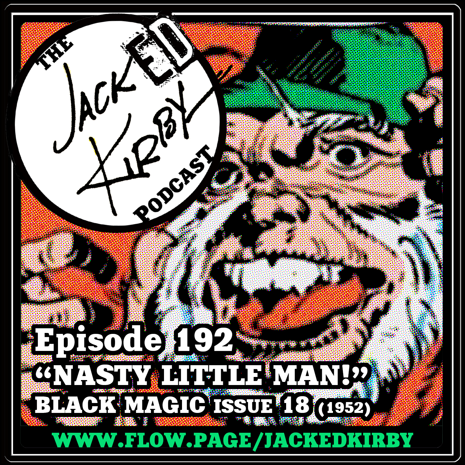 Episode 192- “Nasty Little Man!”