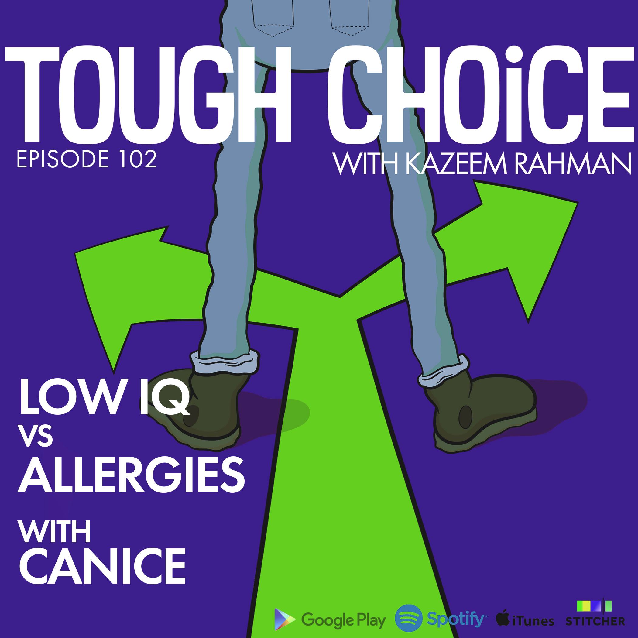 Low IQ vs Allergies with Canice
