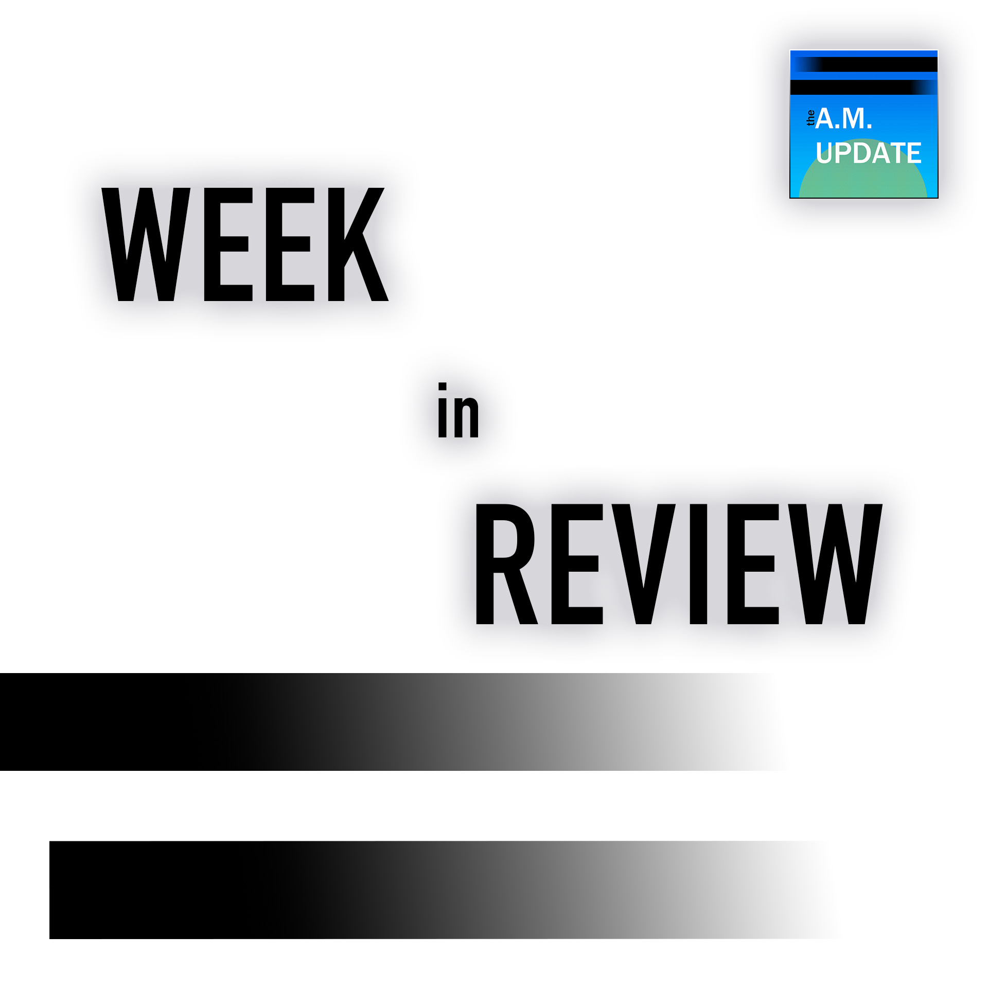 The A.M. Update