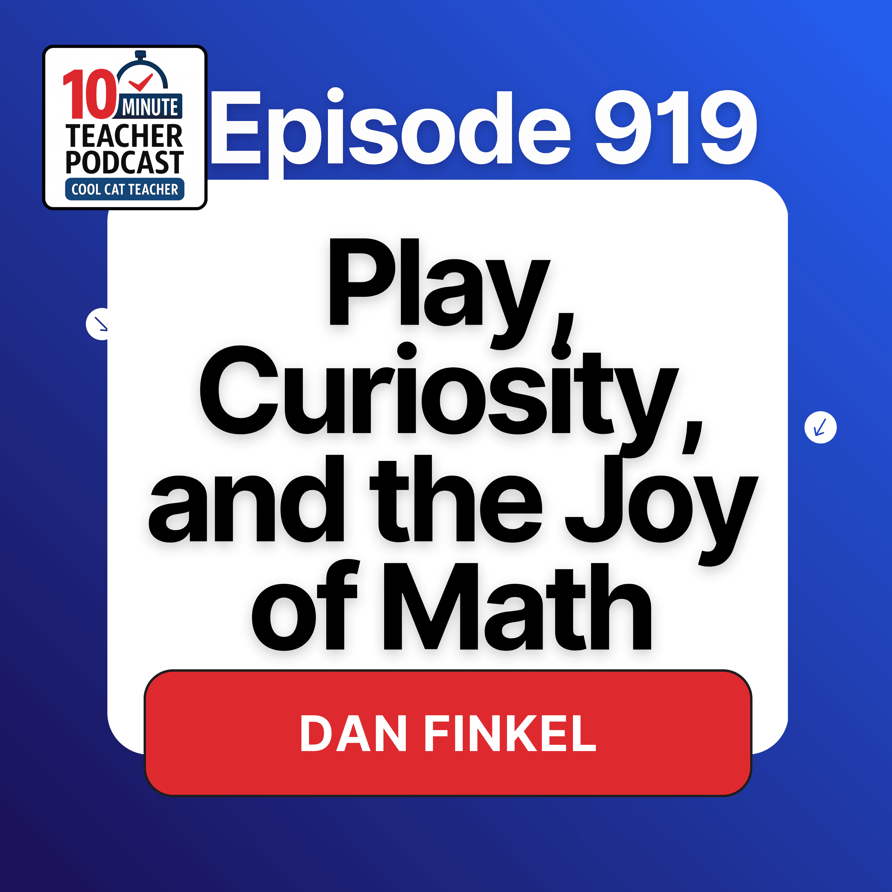 Play, Curiosity, and the Joy of Math with Dan Finkel