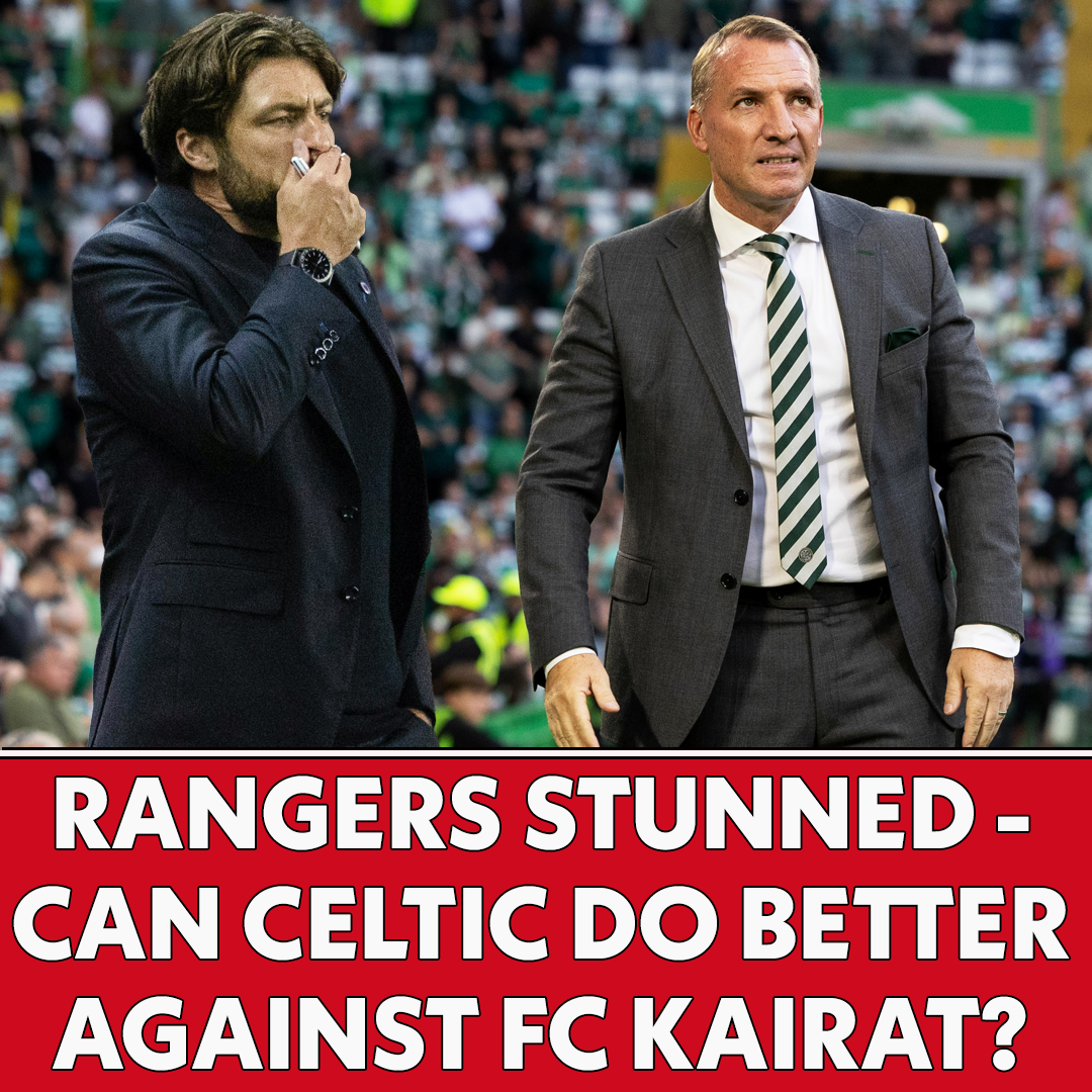Rangers Stunned - Can Celtic do better against FC Kairat? | The Football Show