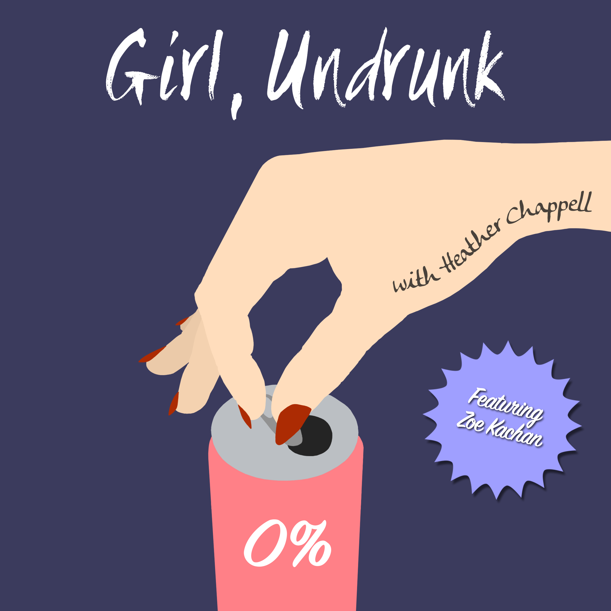 Girl, Undrunk