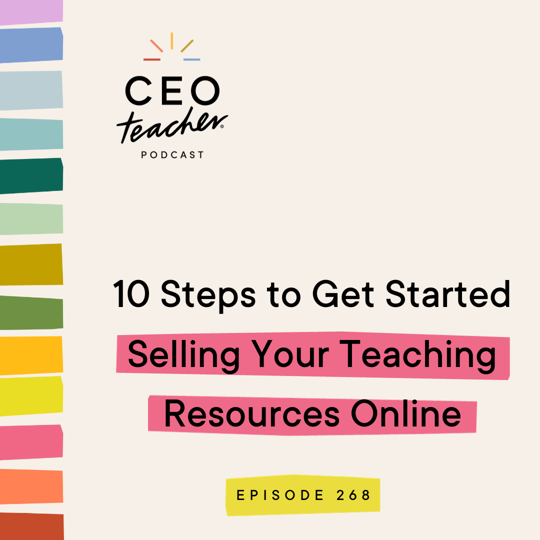 10 Steps to Get Started Selling Your Teaching Resources Online