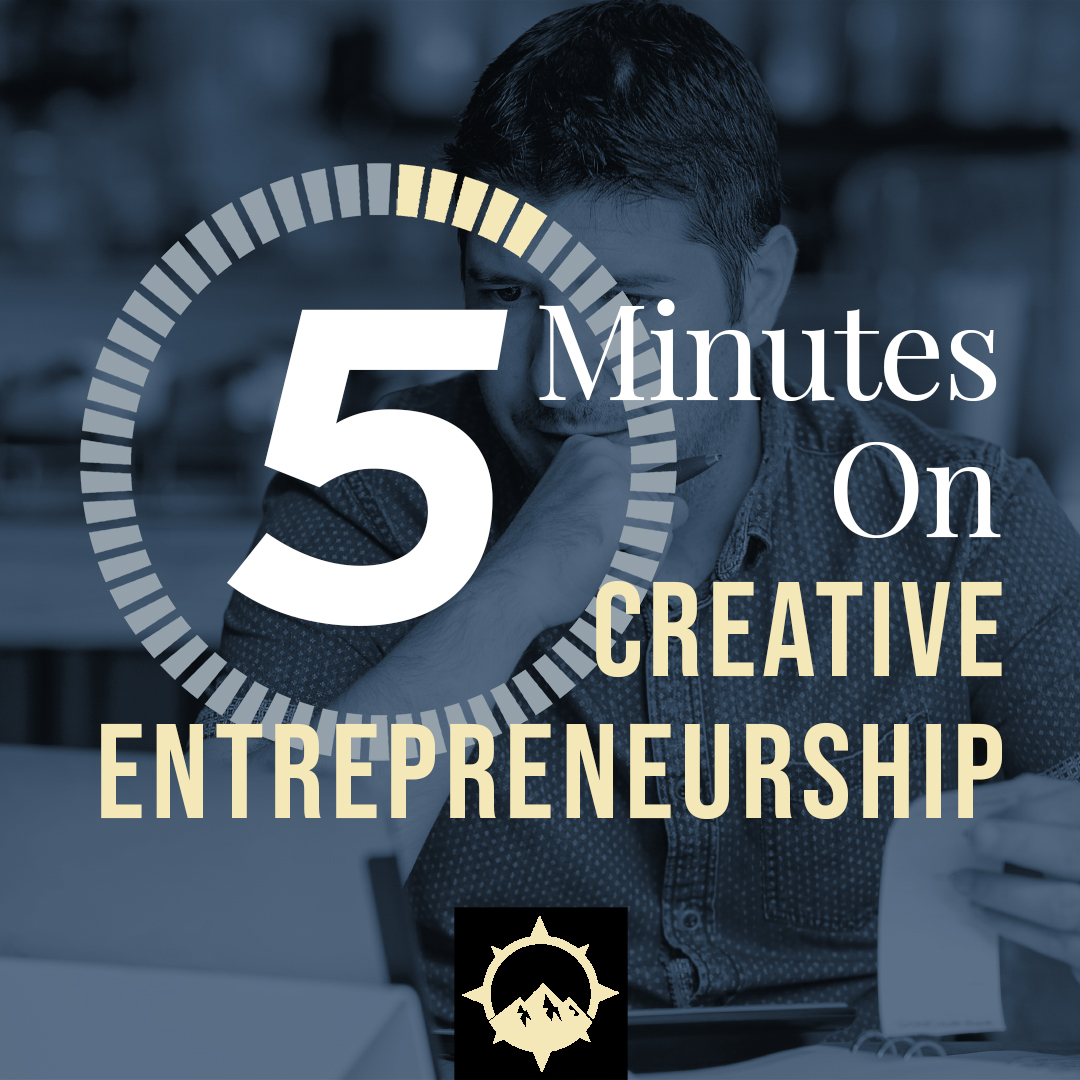 5 Minutes on Creative Entrepreneurship