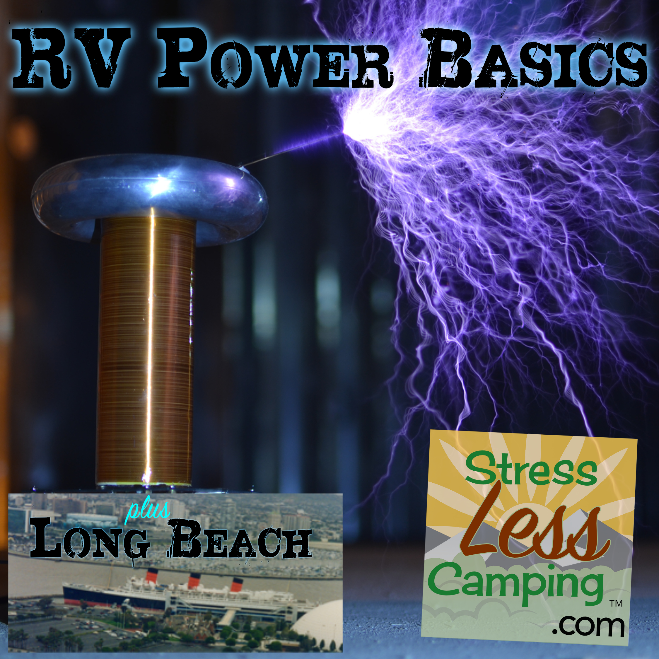 RV power basics plus destination Long Beach