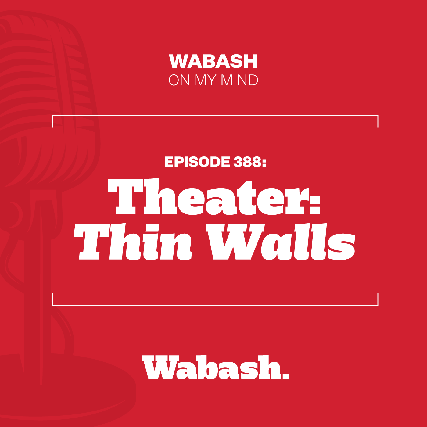 #388: Theater: Thin Walls