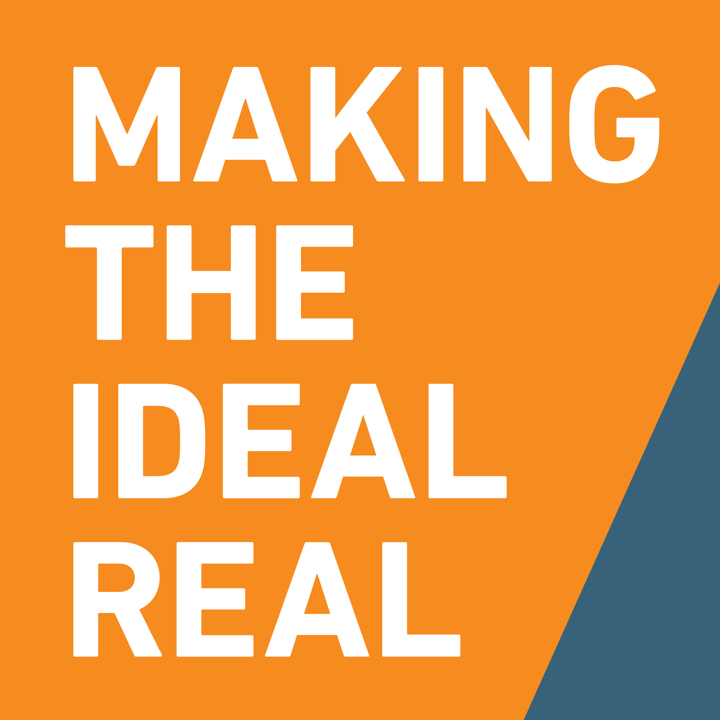 Making the Ideal Real