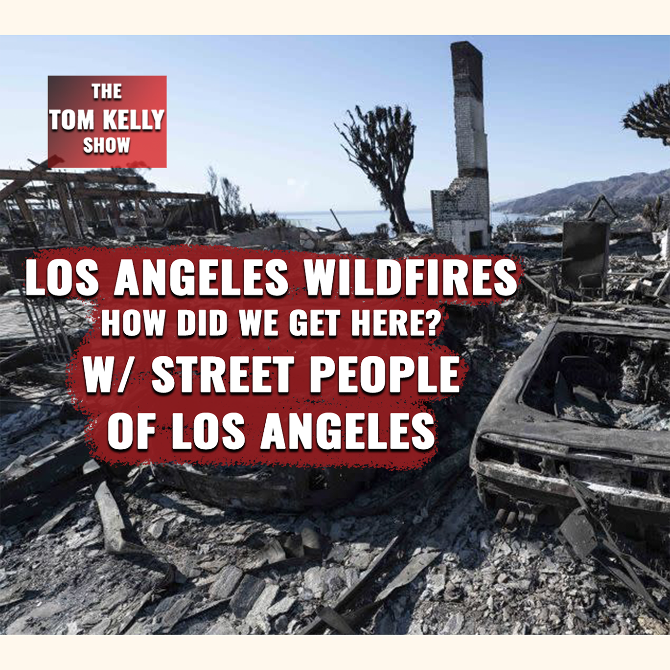 420: Los Angeles Wildfires - Street People Of Los Angeles