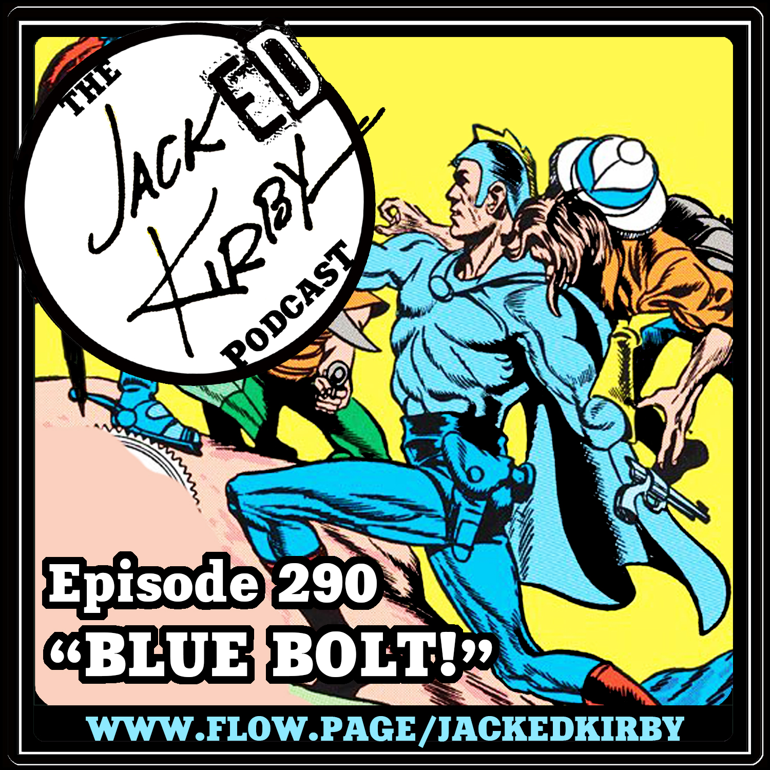 Episode 290- “Blue Bolt!”