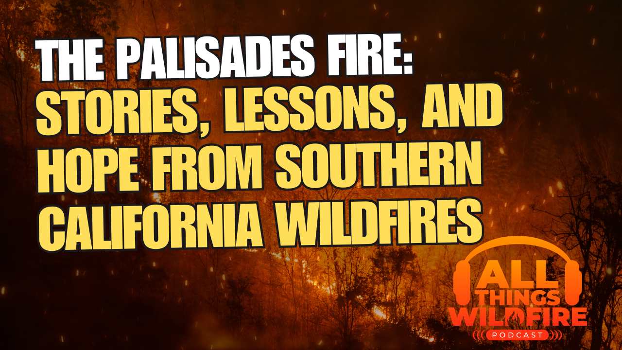 All Things Wildfire Podcast