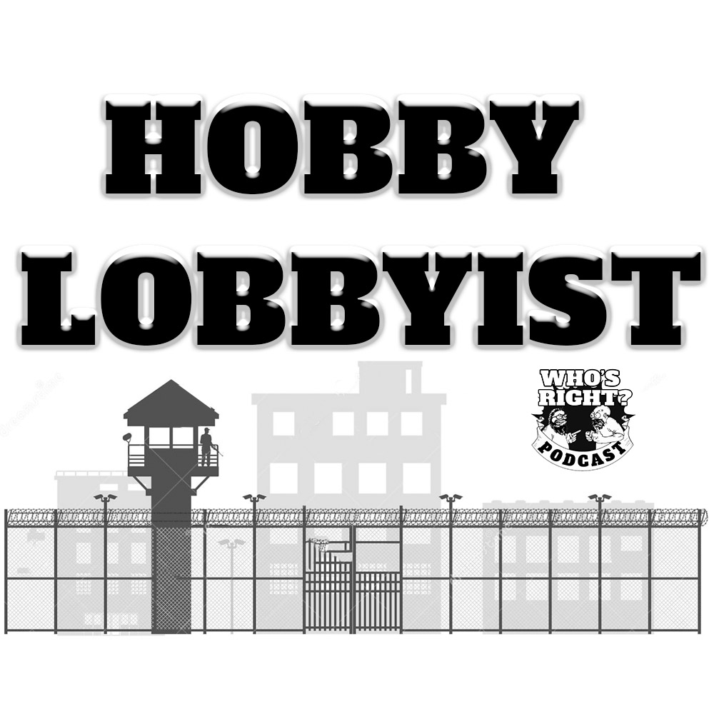 Hobby Lobbyist episode artwork
