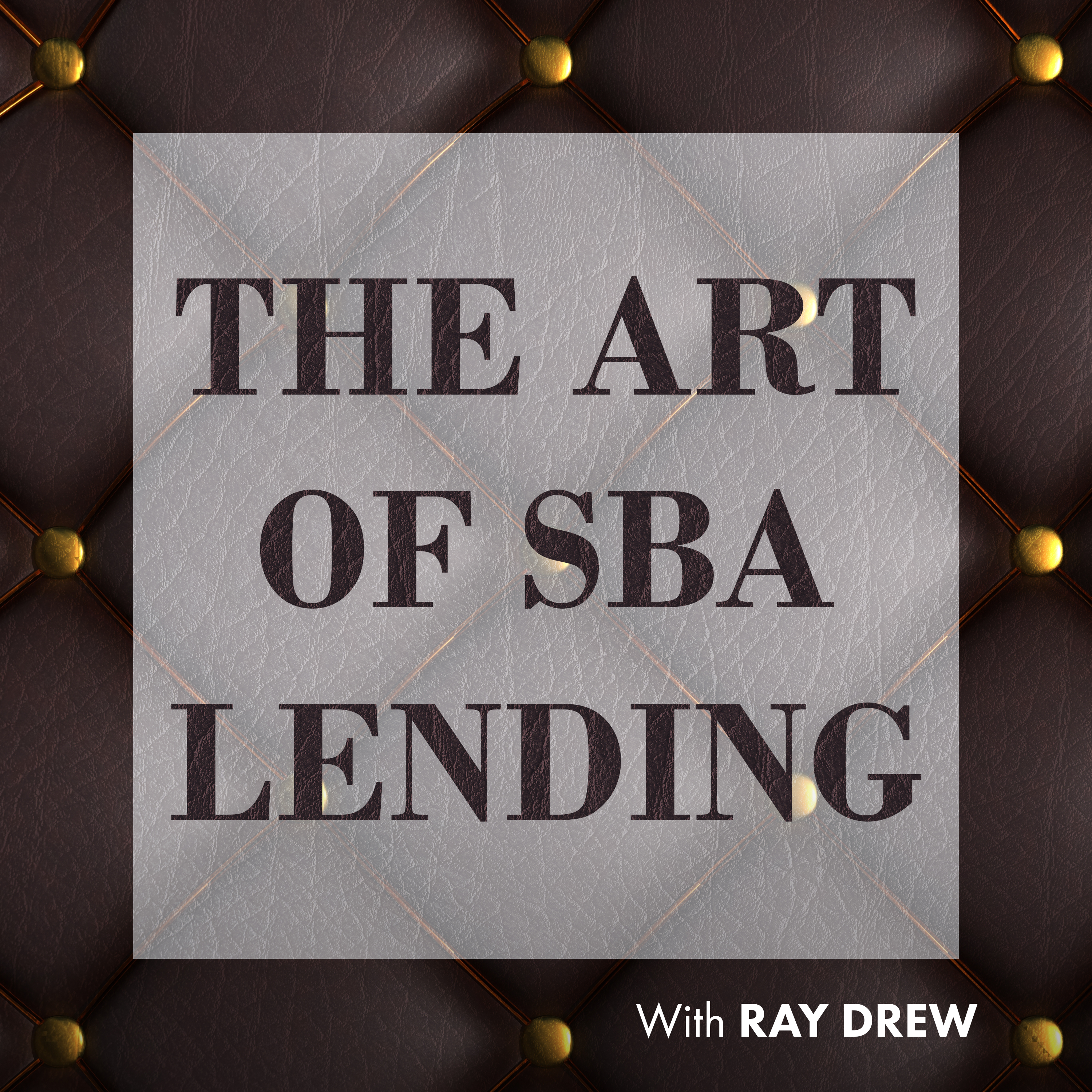 The Art of SBA Lending