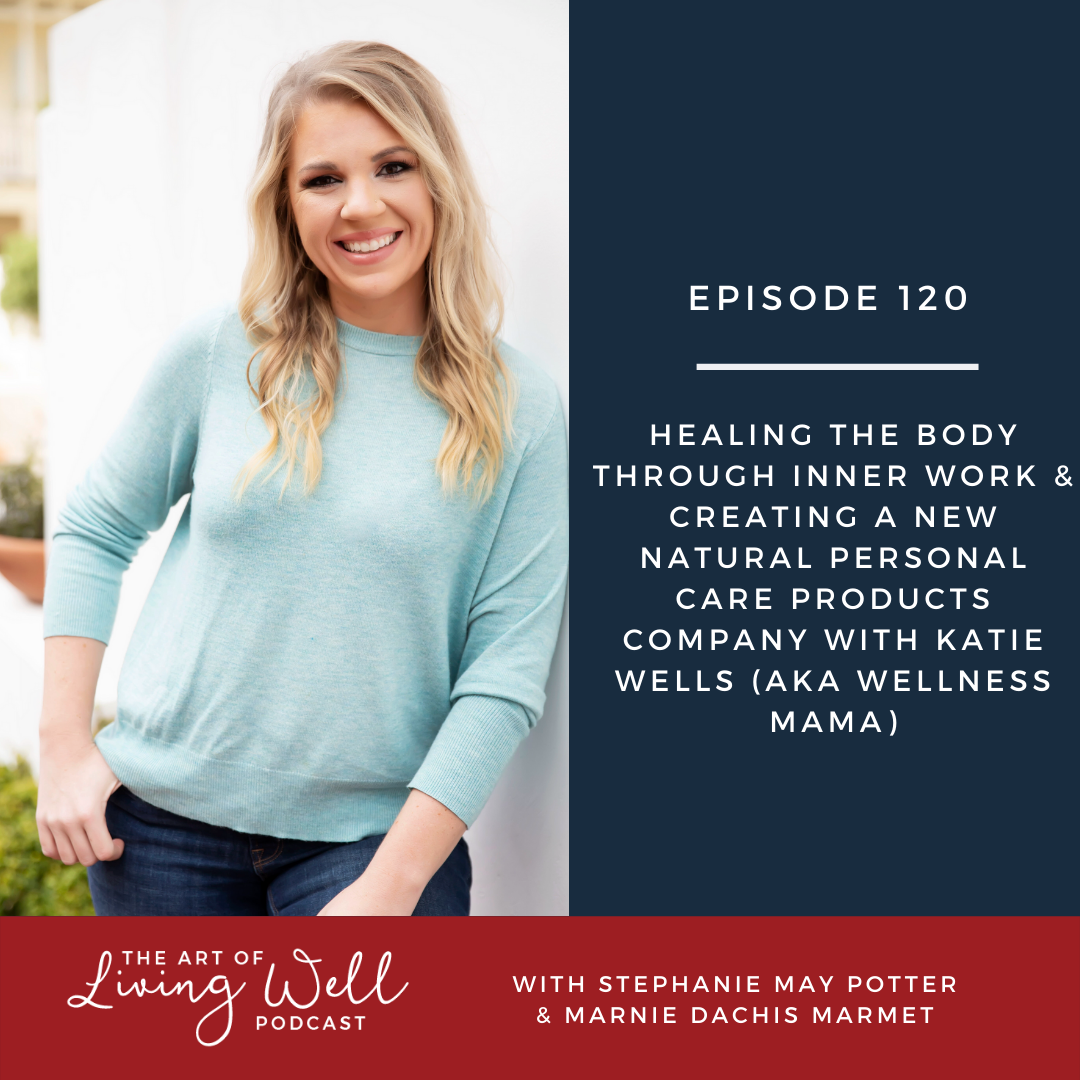 The Art of Living Well Podcast®