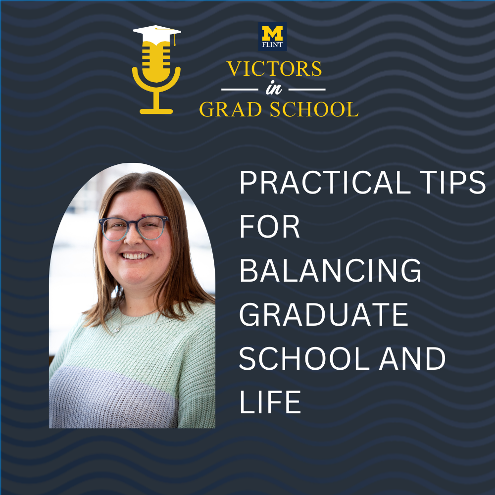 Practical Tips for Balancing Graduate School and Life