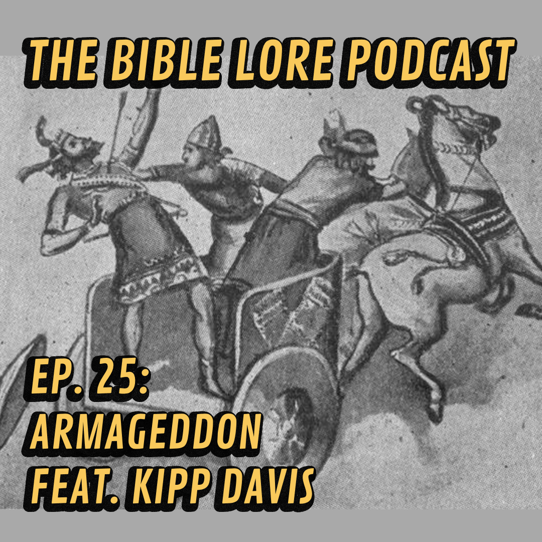 Ep. 25: The Long Seventh Century, Pt. 6 – Armageddon (feat. Kipp Davis)