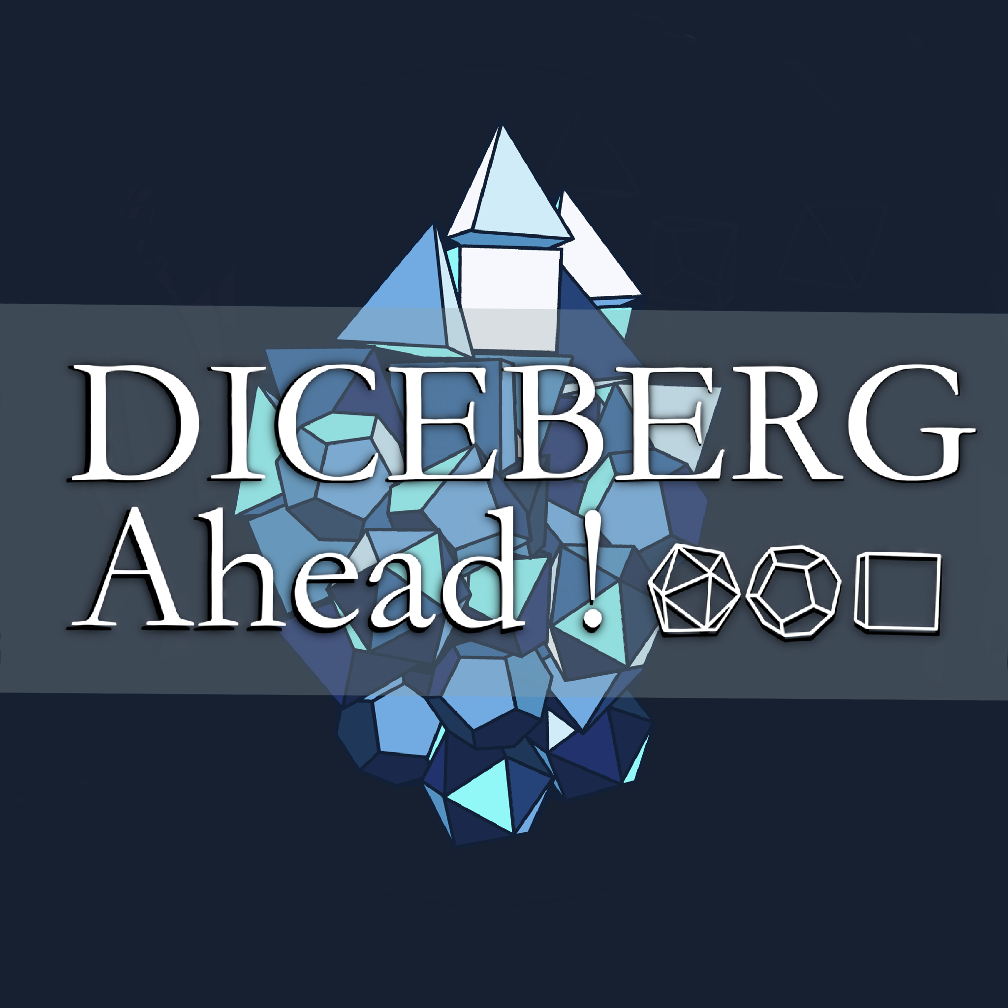 DICEBERG Ahead!