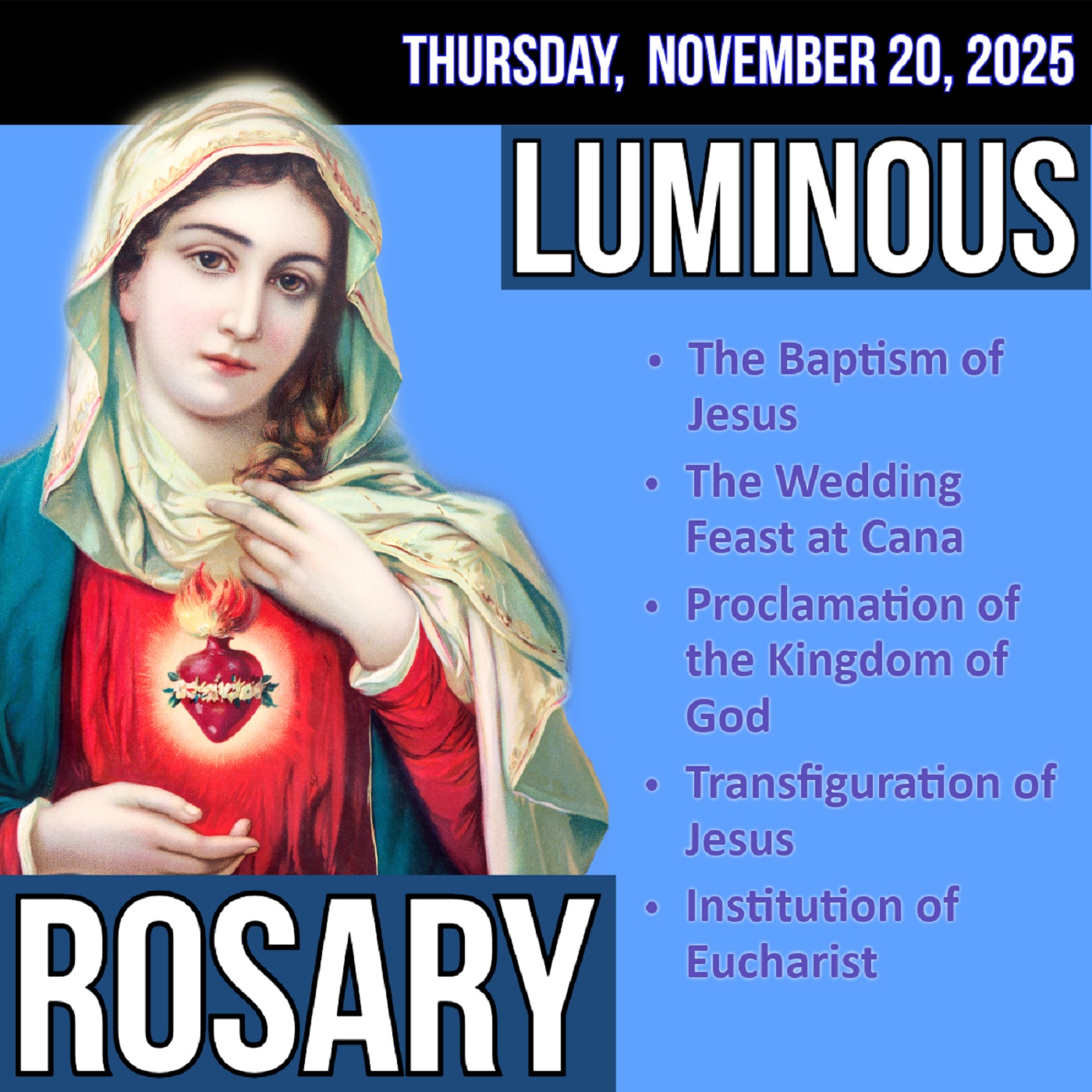 Thursday Rosary - Luminous Mysteries of the Rosary for THURSDAY, November 20, 2025
