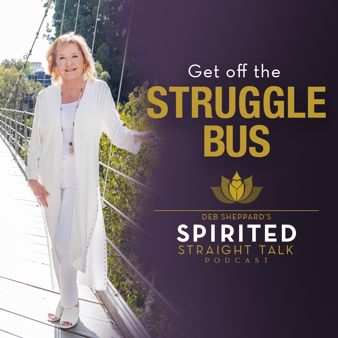 Step off the Struggle Bus