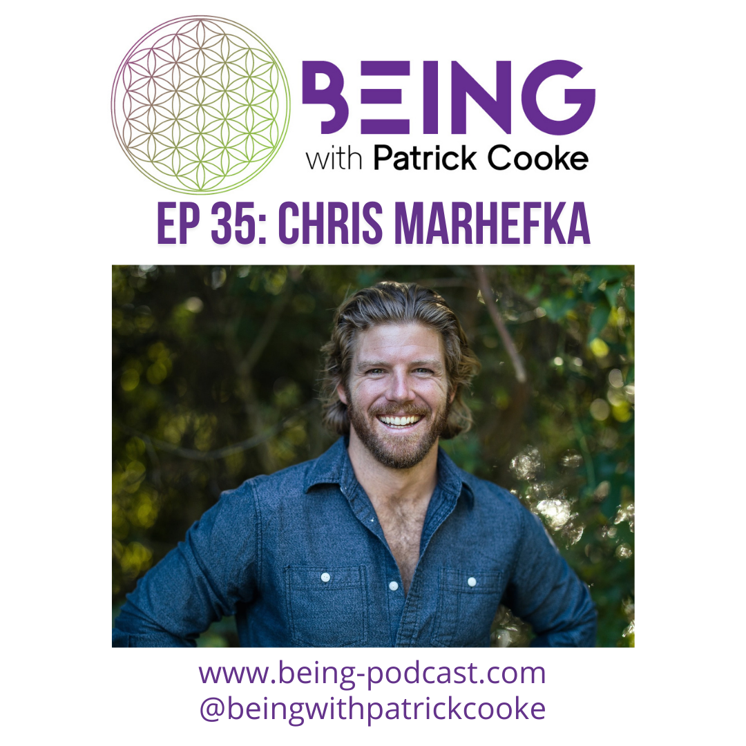 Ep 35: Chris Marhefka on Slowing Down, Opening Your Heart and Rediscovering Self