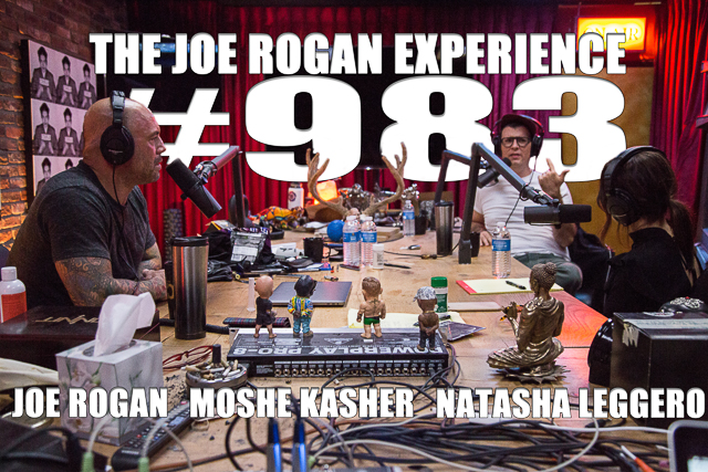 The Joe Rogan Experience #983 - Natasha Leggero & Moshe Kasher