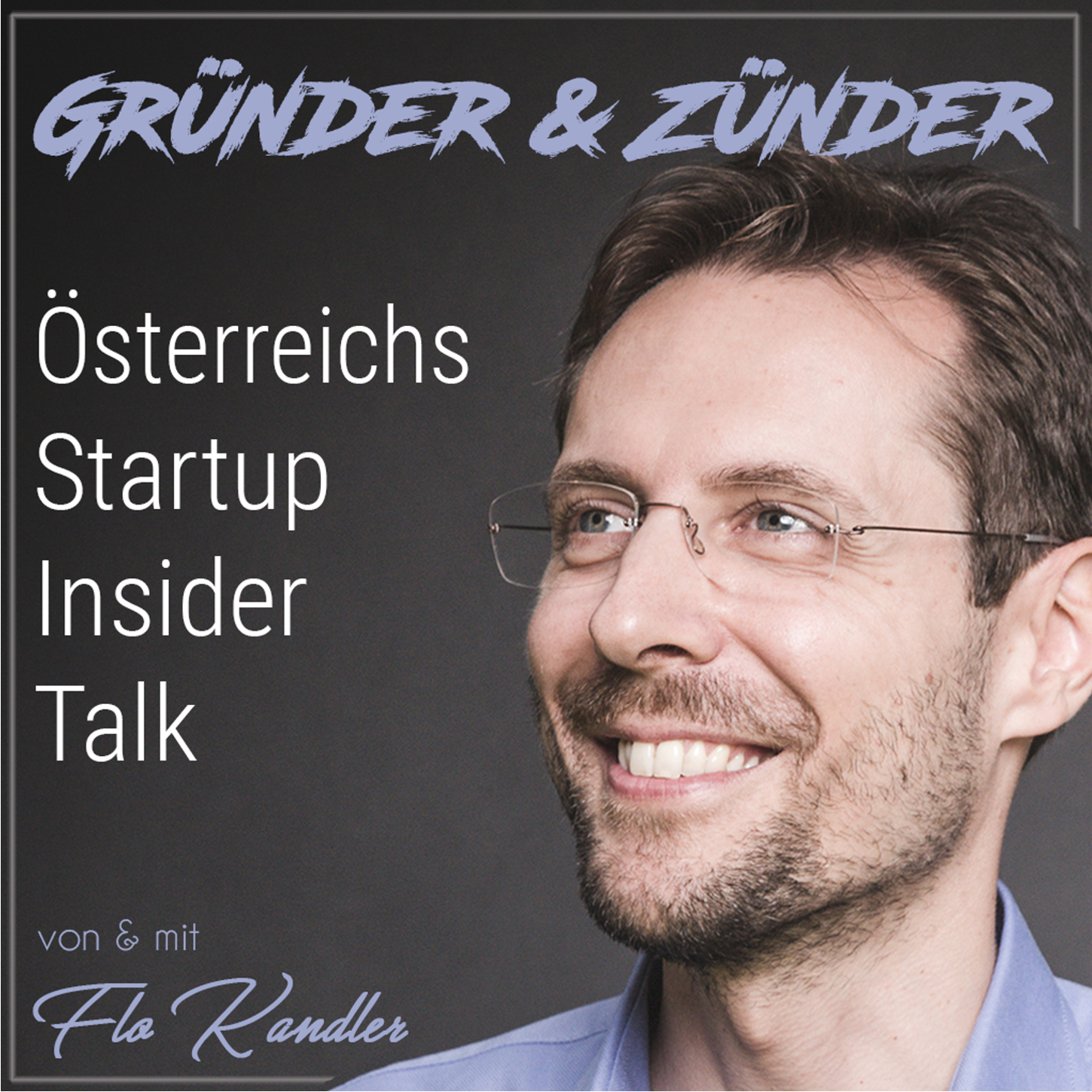 Gründer und Zünder: Der Startup Podcast