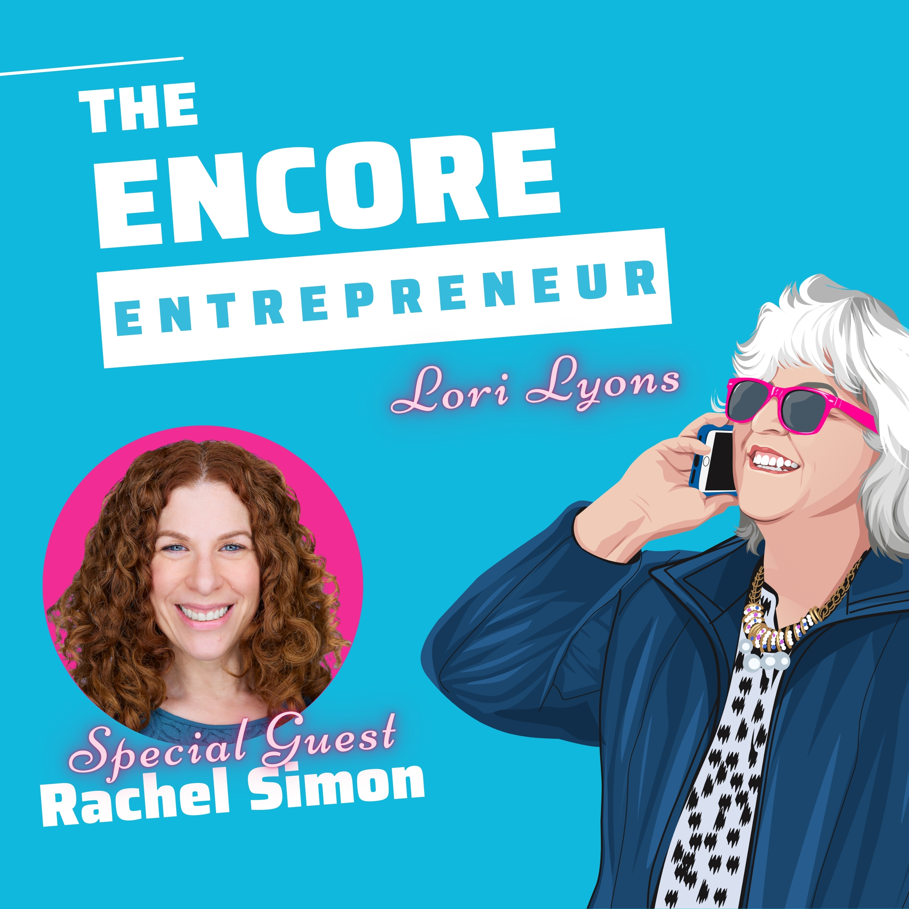 The Encore Entrepreneur: Business Tips and Strategies for Midlife Service Providers and Coaches