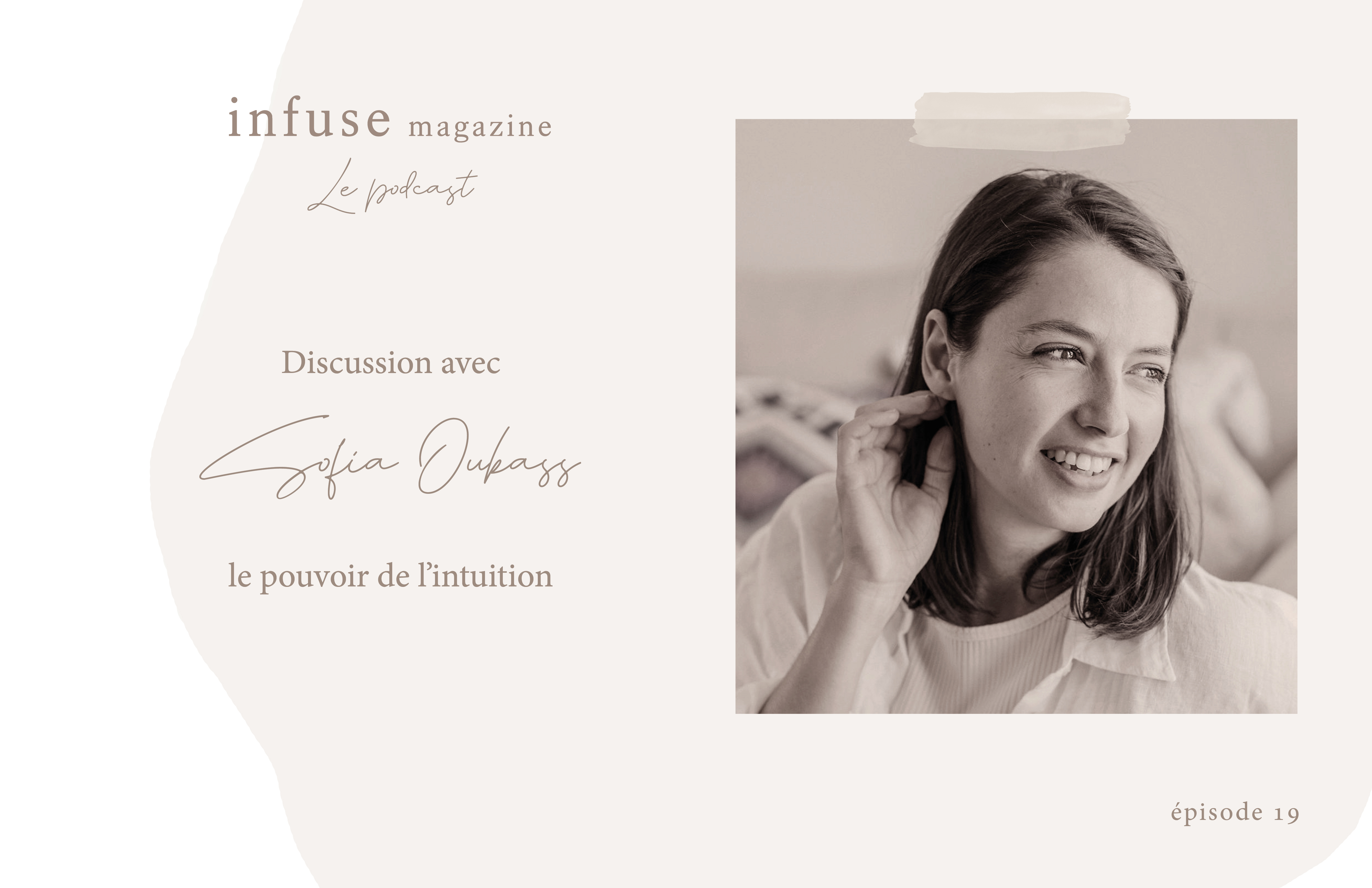 Le podcast Infuse magazine